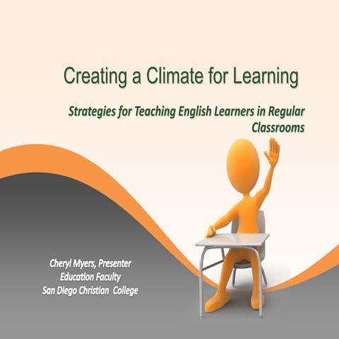 Creating a Climate for Learning:Strategies for English Learners in Regular Cl...