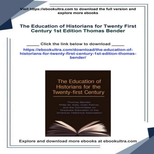 The Education of Historians for Twenty First Century 1st Edition Thomas Bender