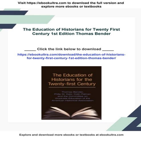 The Education of Historians for Twenty First Century 1st Edition Thomas Bender