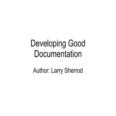Developing Good Documentation