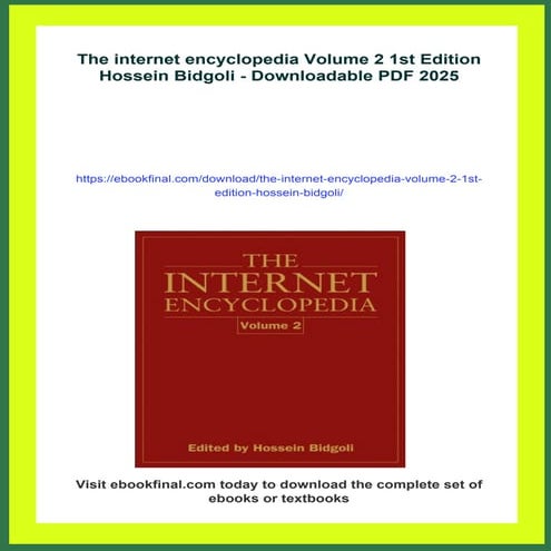 The internet encyclopedia Volume 2 1st Edition Hossein Bidgoli | PDF