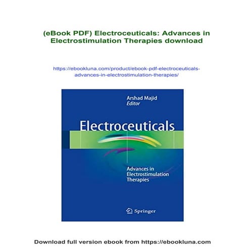 (eBook PDF) Electroceuticals: Advances in Electrostimulation Therapies