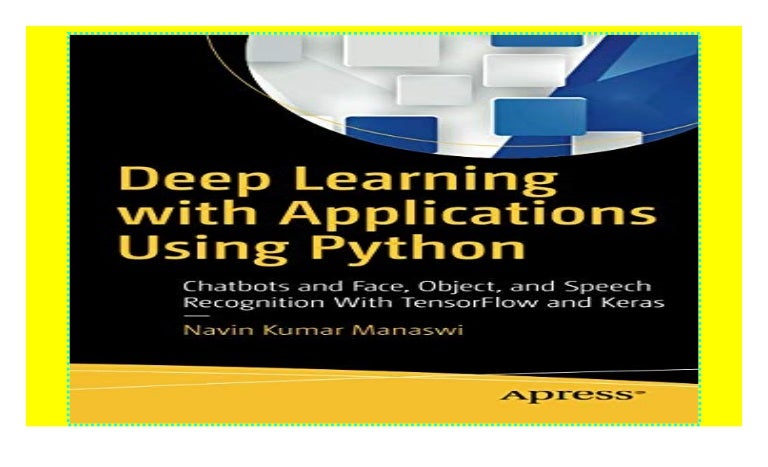 deep learning with applications using python