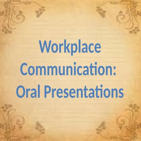 509291075-Lesson-18-Workplace-Communication-Oral-Presentations.pptx