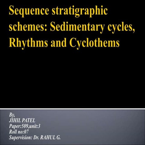 Sequence stratigraphic schemes Sedimentary cycles,  Rhythms and Cyclothems - ...