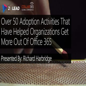 Over 50 Adoption Activities That Have Helped ORganizations Get More Out Of Of...