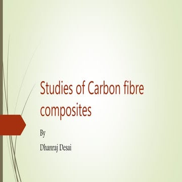 Studies of Carbon fibre composites