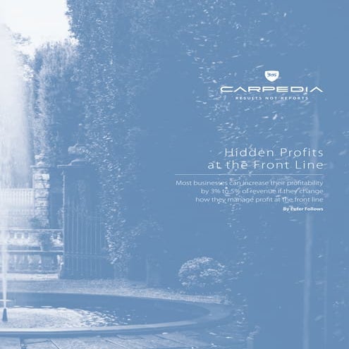 Hidden Profits at the Front Line