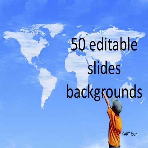 50 Editable Slides Backgrounds   Part One