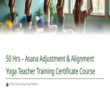 50 Hrs – Asana Adjustment & Alignment Yoga Teacher Training Certificate ...