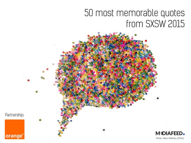 50 most memorable quotes from SXSW ...