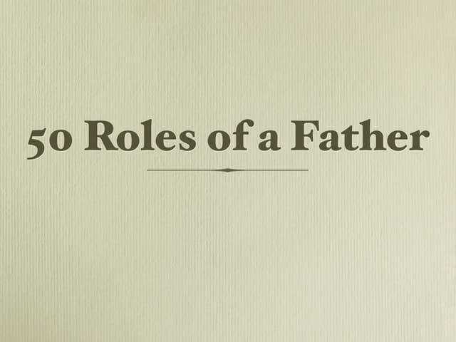 50 Roles of a Father | PDF