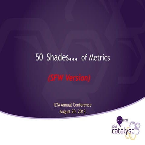 50 Shades of Metrics