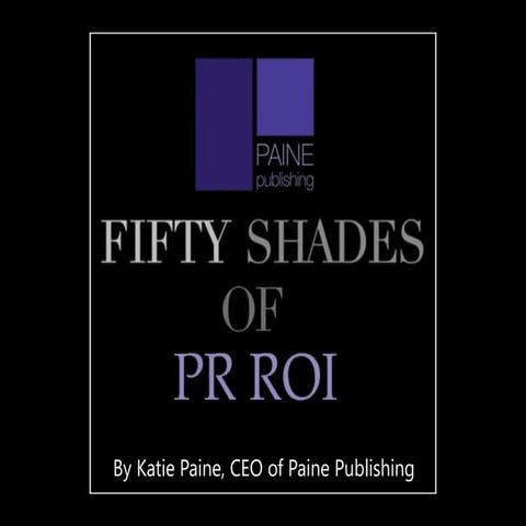 50 Shades of PR ROI