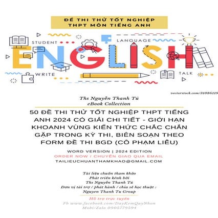 50 ĐỀ THI THỬ T﻿ỐT NGHIỆP THPT TIẾNG ANH 2024 CÓ GIẢI CHI TIẾT - GIỚI HẠN KHO...