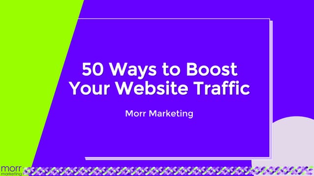 50 ways to boost your website traffic