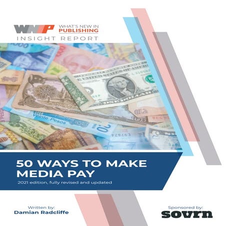 50 Ways to Make Media Pay (2021 edition)