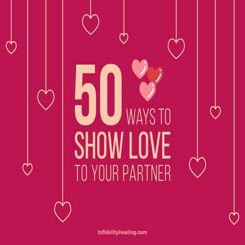 50 Ways to Show Your Partner How Much You Truly Care | PPT