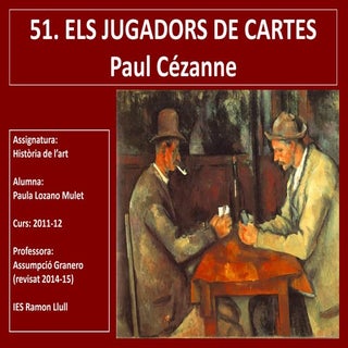 51. ELS JUGADORS DE CARTES. PAUL CÉ...