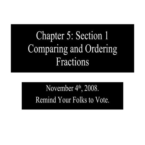 November 4th on LCM, Ordering/Comparing Fractions