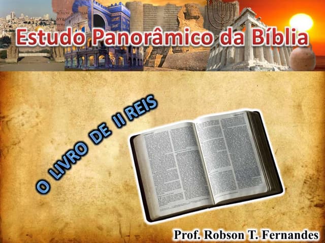51   Estudo Panorâmico da Bíblia (II Reis)