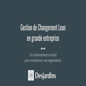 Lean Change Management en grande entreprise, faites l’Évolution, pas la Révol...