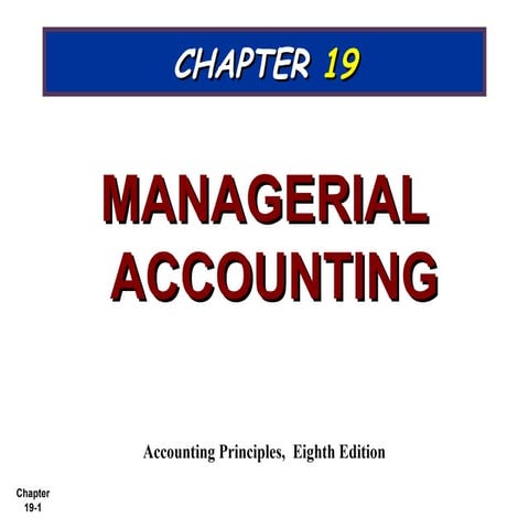 5131966.ppt  chapter 19bmanagerial accounting