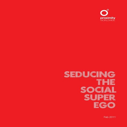 Seducing the Social Super Ego