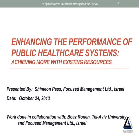 Enhancing the performance of public healthcare systems: achieving more with existing resources - Shimeon Pass @ PSE 2013 Vilnius