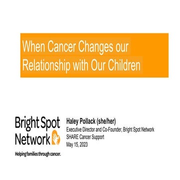 When Cancer Changes our Relationship with Our Children | PPTX