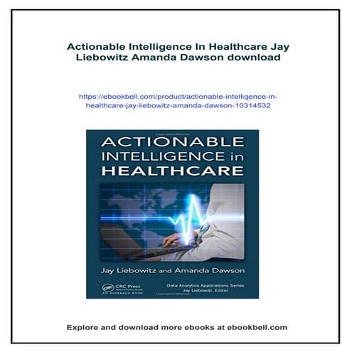 Actionable Intelligence In Healthcare Jay Liebowitz Amanda Dawson