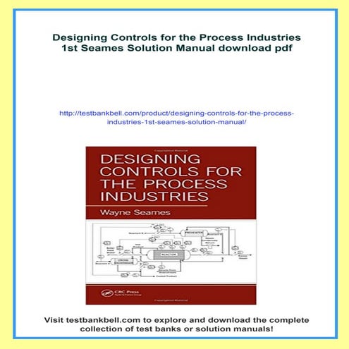 Designing Controls for the Process Industries 1st Seames Solution Manual