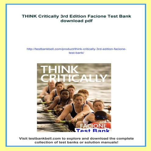 THINK Critically 3rd Edition Facione Test Bank | PDF