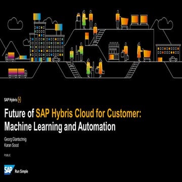 Future of SAP Hybris Cloud for Customer Machine Learning and Automation