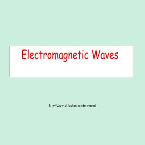 Electromagnetic Waves presentation