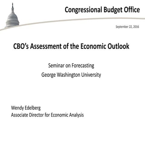 CBO’s Assessment of the Economic Outlook