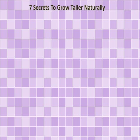7 Secrets To Grow Taller Naturally