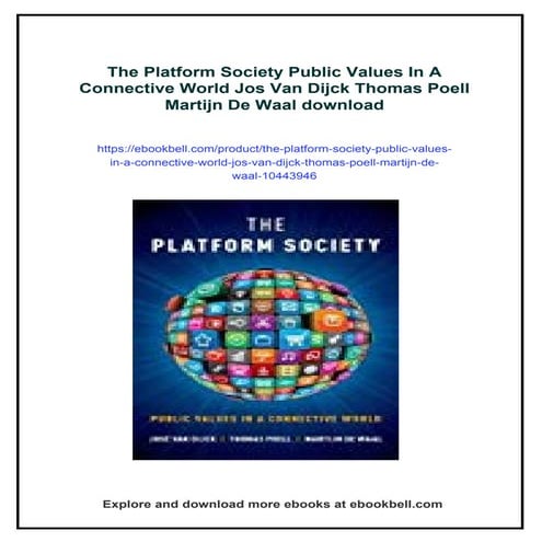 The Platform Society Public Values In A Connective World Jos Van Dijck ...