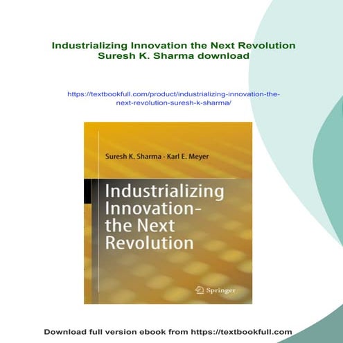 Industrializing Innovation the Next Revolution Suresh K. Sharma