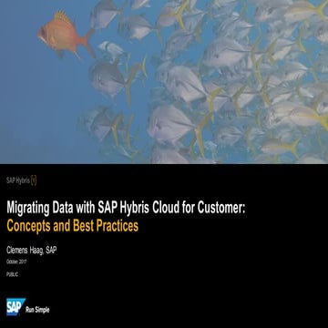 Migrating Data with SAP Hybris Cloud for Customer Concepts and Best Practices