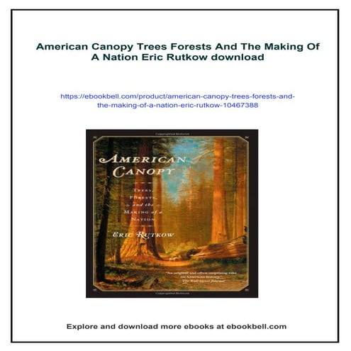 American Canopy Trees Forests And The Making Of A Nation Eric Rutkow | PDF