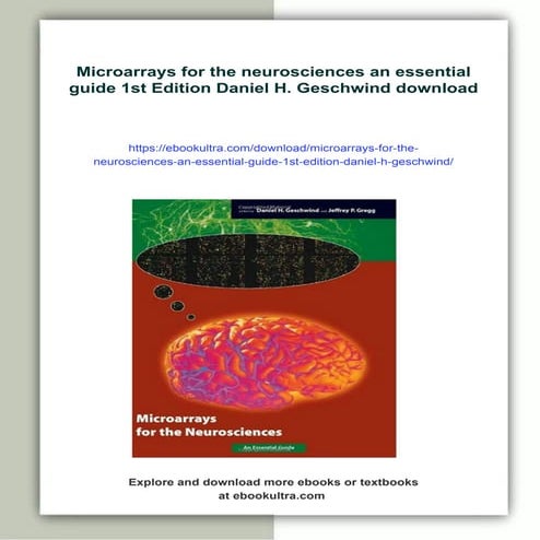 Microarrays for the neurosciences an essential guide 1st Edition Daniel H. Geschwind