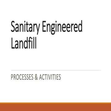 Sanitary Engineered Landfill Processes