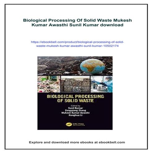 Biological Processing Of Solid Waste Mukesh Kumar Awasthi Sunil Kumar | PDF
