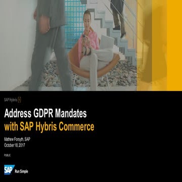 Address GDPR Mandates with SAP Hybris Commerce