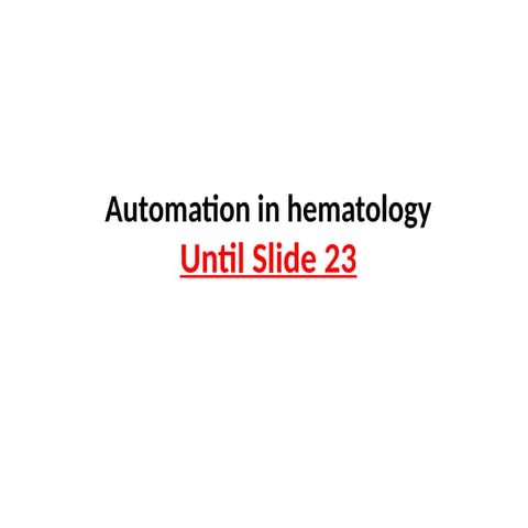 Automation in Clinical laboratories: Automation in hematology.pptx