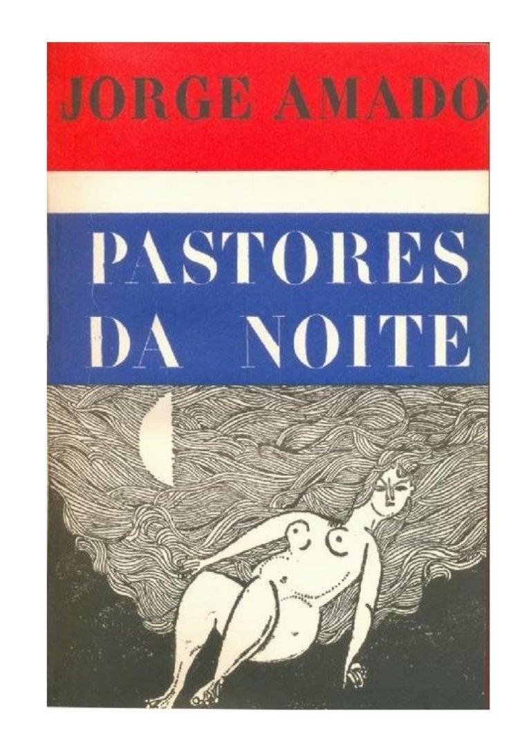 Resumo Do Livro Os Pastores Da Noite De Jorge Amado