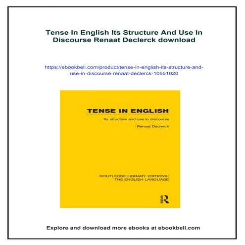 Tense In English Its Structure And Use In Discourse Renaat Declerck | PDF