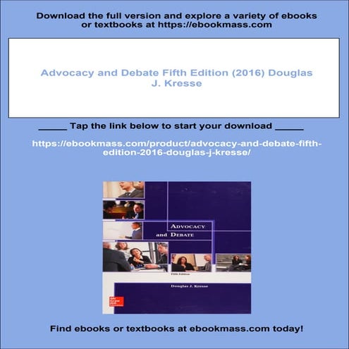 Advocacy and Debate Fifth Edition (2016) Douglas J. Kresse