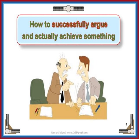 Argue Successfully & Achieve Something